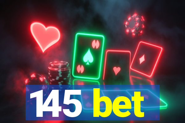 145 bet